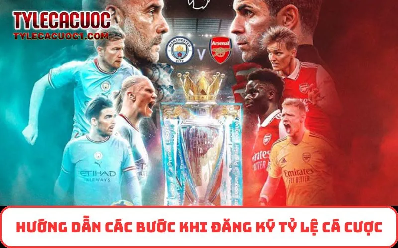 Hướng dẫn các bước khi đăng ký Tỷ Lệ Cá Cược