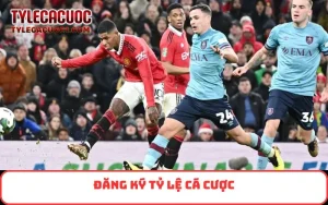 Đăng Ký Tỷ Lệ Cá Cược