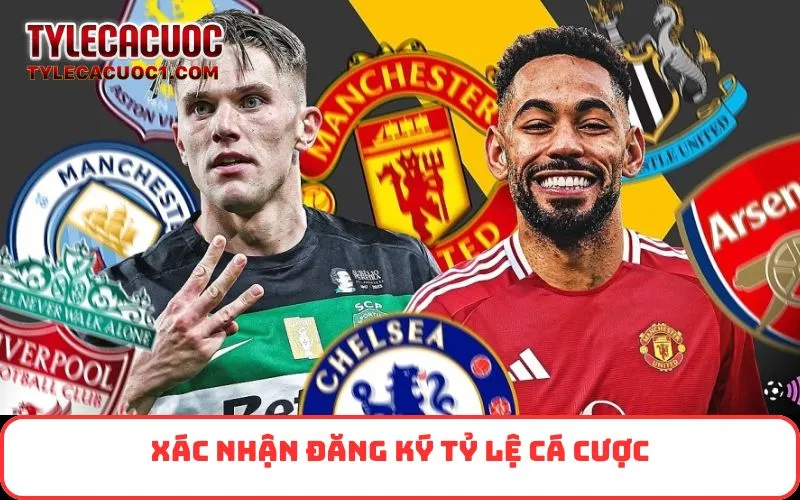 Xác nhận đăng ký Tỷ Lệ Cá Cược