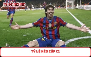 tỷ lệ kèo Cúp C1