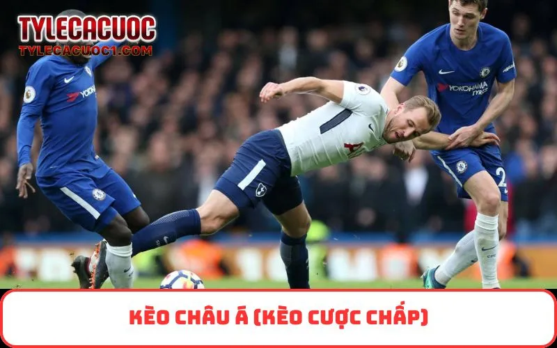 Kèo châu Á (Kèo cược chấp)