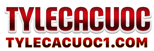 TỶ LỆ CÁ CƯỢC